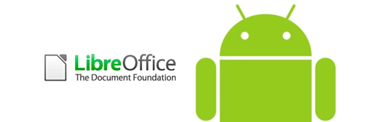 Ya está aquí LibreOffice Viewer para tablets y smartphones Android